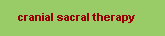 about cranial sacral therapy